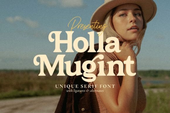 Holla Mugint: A Premium Serif Font for Polished Brand Identity
