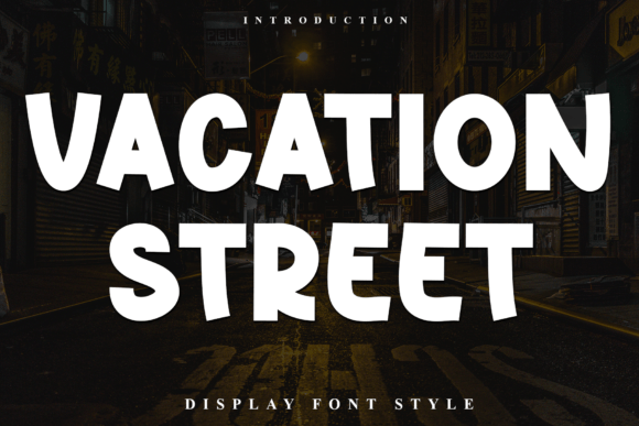 Vacation Street: The Holiday Typeface for Festive Campaigns
